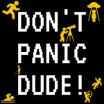 Play DON'T PANIC DUDE! now!