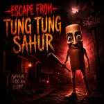 Play Escape From Tung Tung Sahur