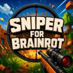 Play Sniper For Brainrot