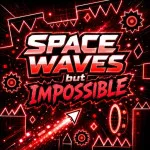 Play Space Waves but IMPOSSIBLE